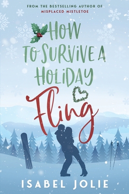 How to Survive a Holiday Fling 1953942504 Book Cover