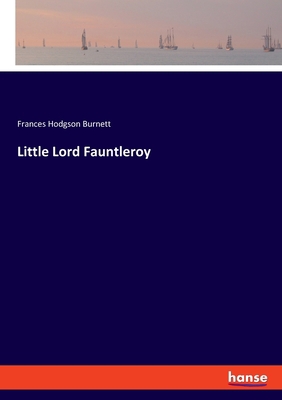 Little Lord Fauntleroy 3348102898 Book Cover