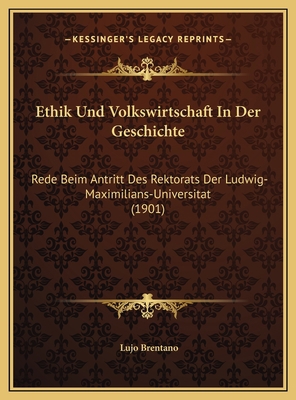 Ethik Und Volkswirtschaft In Der Geschichte: Re... [German] 1169618529 Book Cover