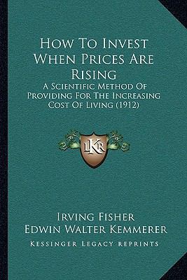 How To Invest When Prices Are Rising: A Scienti... 1166161854 Book Cover