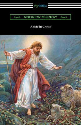 Abide in Christ 1420961055 Book Cover