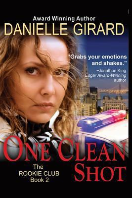 One Clean Shot (The Rookie Club) 1490354360 Book Cover