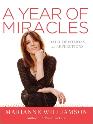 A Year of Miracles: Daily Devotions and Reflect... 0062205501 Book Cover
