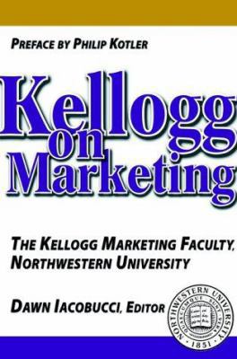 Kellogg on Marketing B01JTRBXSW Book Cover