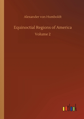 Equinoctial Regions of America 3734089646 Book Cover