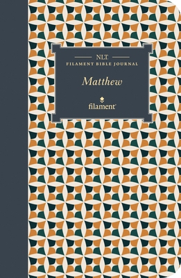 NLT Filament Bible Journal: Matthew (Softcover) 1496458613 Book Cover