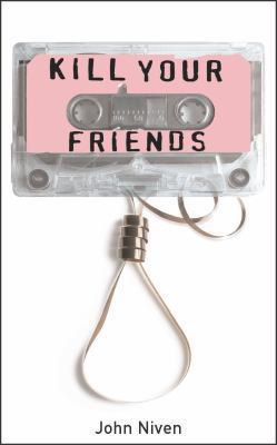 Kill Your Friends 043401799X Book Cover