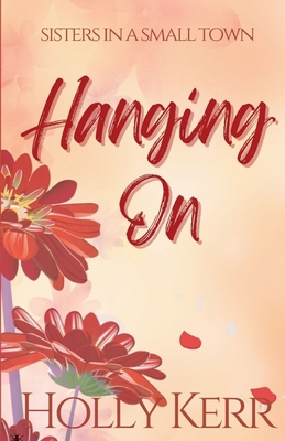 Hanging On 1989203388 Book Cover