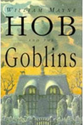 Hob and the goblins 0751370061 Book Cover