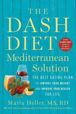 The Dash Diet Mediterranean Solution: The Best ... 1538730979 Book Cover