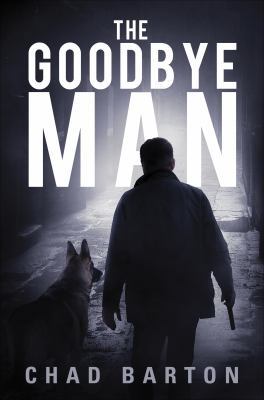 The Goodbye Man 162510734X Book Cover