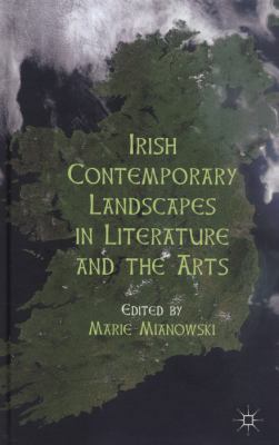 Irish Contemporary Landscapes in Literature and... 0230319394 Book Cover