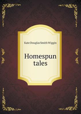 Homespun tales 5518524382 Book Cover