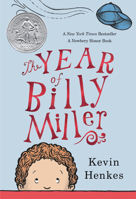 The Year of Billy Miller: A Newbery Honor Award... 0062268147 Book Cover