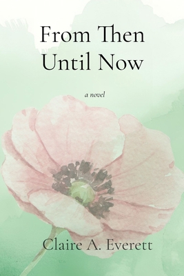 From Then Until Now [Large Print] 1069939404 Book Cover
