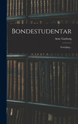 Bondestudentar: Forteljing... [Norwegian] 1016179995 Book Cover