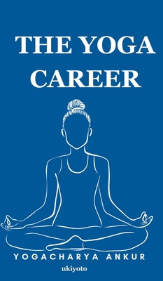 The Yoga Career 9357877347 Book Cover