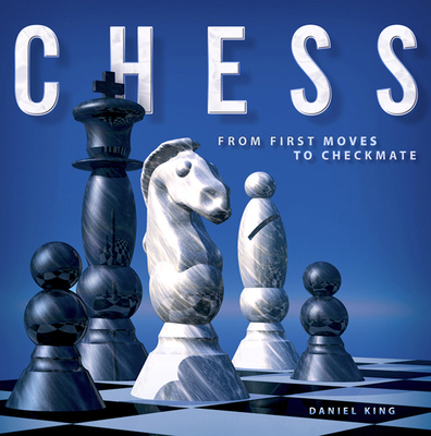 Chess: From First Moves to Checkmate 0753419300 Book Cover