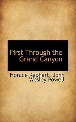 First Through the Grand Canyon 1117619672 Book Cover