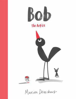 Bob the Artist /anglais [French] 1780677715 Book Cover