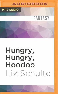 Hungry, Hungry, Hoodoo 1522657282 Book Cover