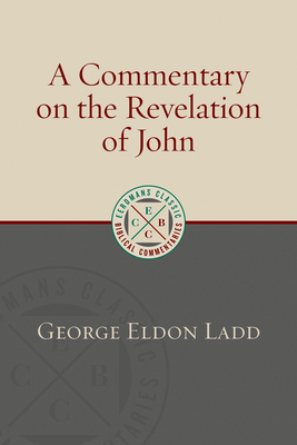 A Commentary on the Revelation of John 0802875904 Book Cover