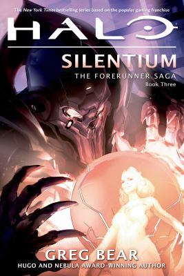 Halo: Silentium: Book Three of the Forerunner Saga 0765337347 Book Cover