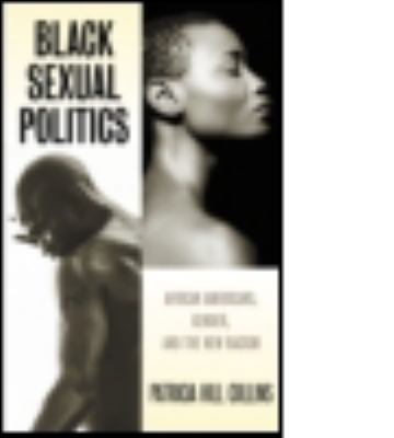 Black Sexual Politics: African Americans, Gende... 0415930995 Book Cover