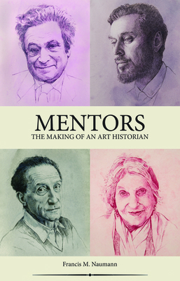 Mentors: The Making of an Art Historian 0999754467 Book Cover