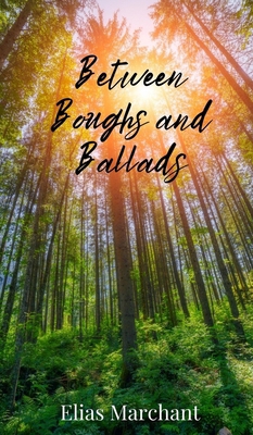 Between Boughs and Ballads 1805674552 Book Cover