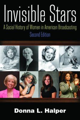 Invisible Stars: A Social History of Women in A... 0765636697 Book Cover