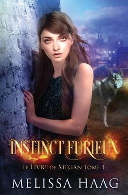 Instinct Furieux [French] 1943051364 Book Cover