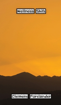 Wellness Shift 9916882762 Book Cover