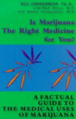 Is Marijuana the Right Medicine for You? : A Fa... B001KSSO6S Book Cover
