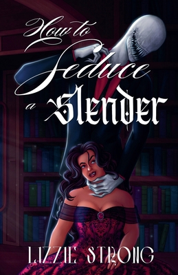 How to Seduce a Slenderman B0GZM7GHFN Book Cover