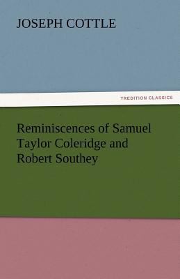 Reminiscences of Samuel Taylor Coleridge and Ro... 3842434227 Book Cover