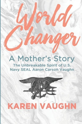 World Changer: A Mother's Story 0692087745 Book Cover