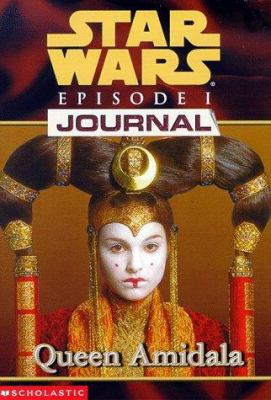 Queen Amidala (Star Wars Episode 1, Journal #2) 0590521012 Book Cover
