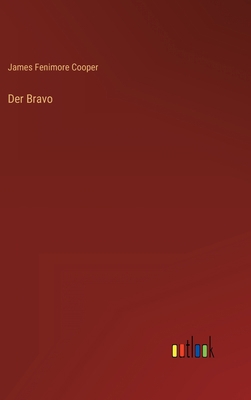 Der Bravo [German] 3368248375 Book Cover