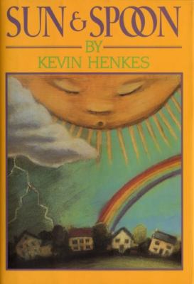 Sun & Spoon 0688152325 Book Cover