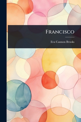 Francisco 1024436454 Book Cover