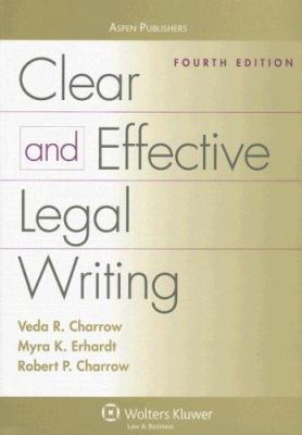 Clear and Effective Legal Writing 0735552290 Book Cover