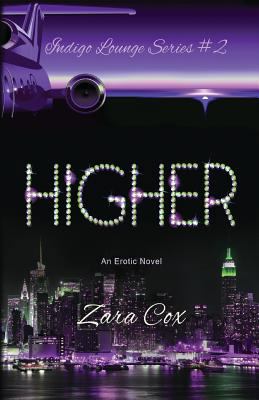 Higher (The Indigo Lounge) 1499715625 Book Cover