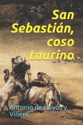 San Sebasti?n, coso taurino [Spanish] B087L4LH51 Book Cover