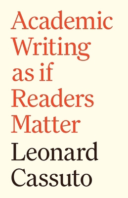 Academic Writing as If Readers Matter 0691263604 Book Cover