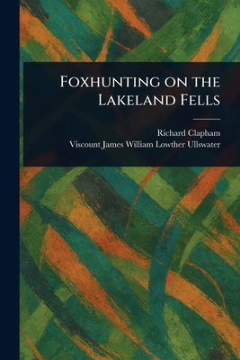 Foxhunting on the Lakeland Fells 102351818X Book Cover