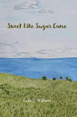Sweet Like Sugar Cane 1962776107 Book Cover
