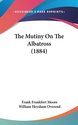 The Mutiny on the Albatross (1884) 1160015813 Book Cover