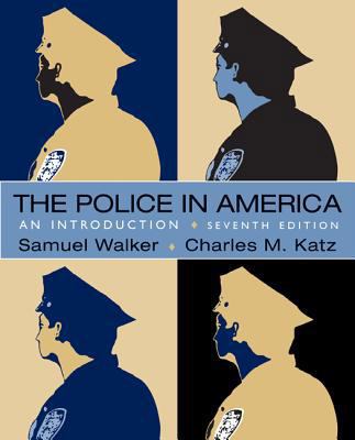 The Police in America: An Introduction 0078111498 Book Cover