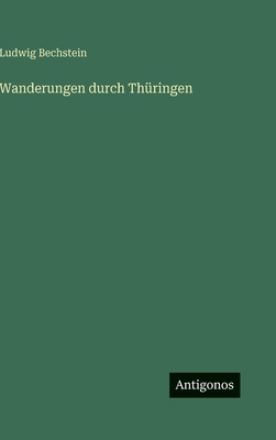 Wanderungen durch Thüringen [German] 3566106151 Book Cover